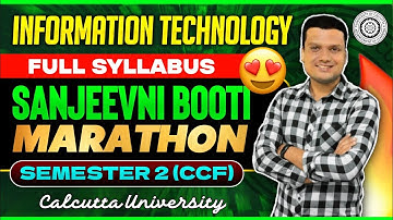 IT Full Syllabus | Sanjeevani Booti Marathon | Cu Bcom Sem-2 CCF | Calcutta University 