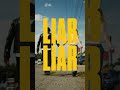 LIAR LIAR THE VIDEO @ 3.55PM BST FRIDAY
