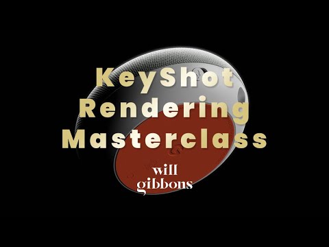 KeyShot Rendering Masterclass Overview