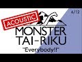 MONSTER大陸「Everybody!!」Guitar&amp;Harp Acoustic Ver.