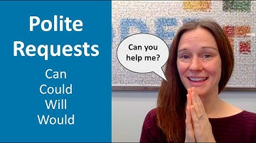 Polite Requests with Can, Could, Will, and Would