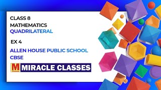 Class 8 | Quadrilateral | Ex 4.2 | Mathematics | Allen House Public school | CBSE