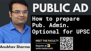 How to prepare Pub. Admin. Optional for UPSC | By Anubhav Sharma | Rau