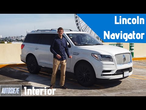 Lincoln Navigator. Conoce su INTERIOR a DETALLE. | AUTOSIE7E