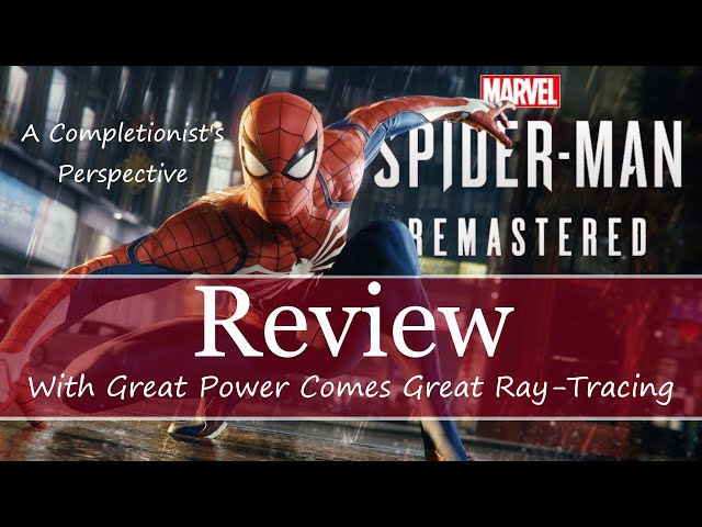 Marvel's Spider-Man Remastered: With great power comes great PC