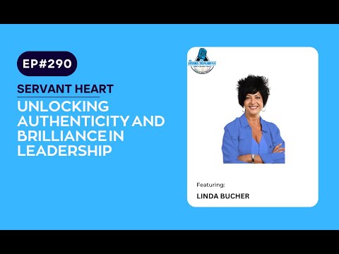 Unlocking Authenticity and Brilliance in Leadership with Linda Bucher