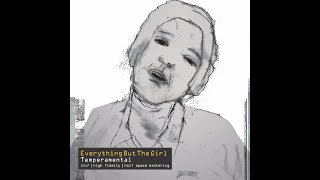 Everything But The Girl – Temperamental 1999 (Reissue 2020
