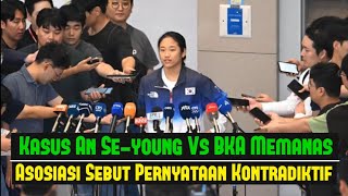 Kasus An Se Young Versus KBA Memanas, Asosiasi Sebut Pernyataan Kontradiktif