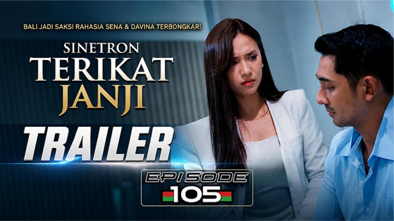 TRAILER TERIKAT JANJI EPISODE 105 HARI INI 14 JULI 2026 I NYUSUL SENA KE BALI, DAVINA MAU APA?