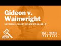 Gideon v wainwright  homework help from the bill of rights institute