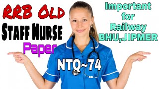 NTQ~74 | Railway Staff Nurse Solved paper | RRB Secunderabad Staff nurse Solved paper | part~2nd