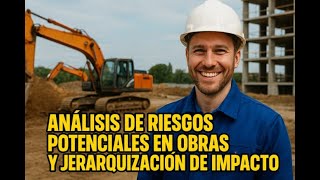 Isis De Riesgos Potenciales En Obra Y Jerarquizacion De Impacto, Según La Nom 031