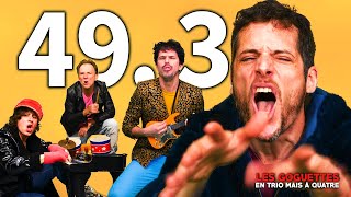 49.3 - Les Goguettes (en trio mais à quatre)