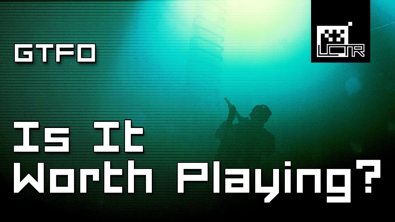 GTFO Is It Worth Playing GTFO Review Alpha YouTube