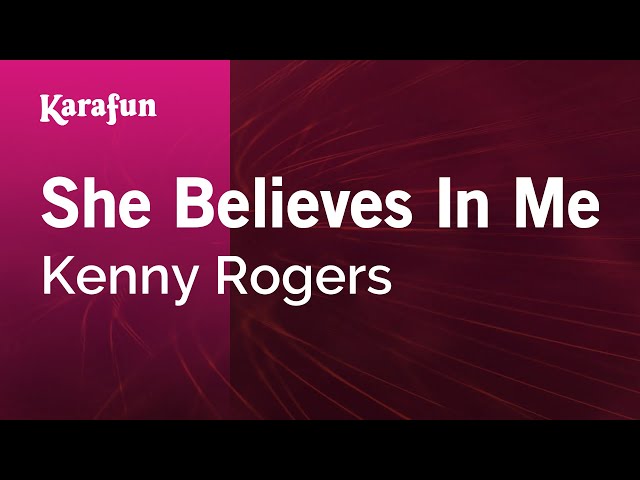 She Believes In Me - Kenny Rogers | Karaoke Version | KaraFun class=