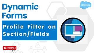 Day 5 : Profile Filter on Section/Fields | Dynamic Forms | Salesforce #salesforce #dynamicforms Details