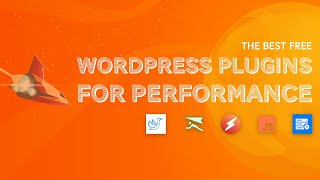 The Best Free WordPress Plugins For Performance