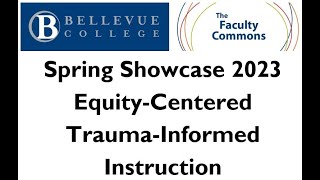 Equity-Centered Trauma-Informed Education Spring Showcase 2023