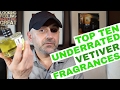 Top Ten Underrated Vetiver Fragrances, Colognes, Perfumes 💚💚💚