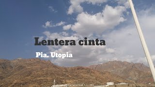 LENTERA CINTA.. pia.#utopia