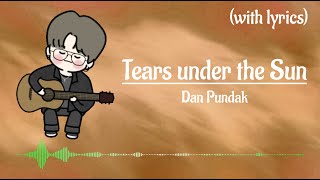 Tears Under the Sun - Dan Pundak (with lyrics)