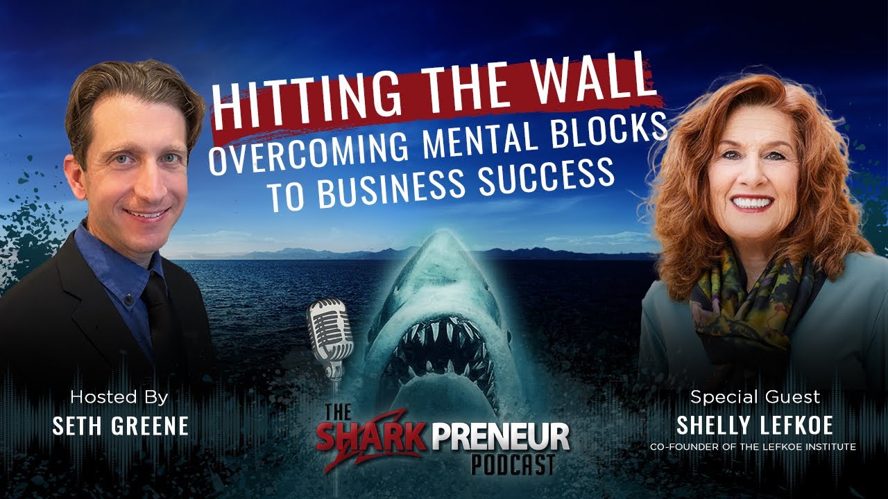 Episode 1119: Hitting the Wall: Overcoming Mental Blocks to Business Success