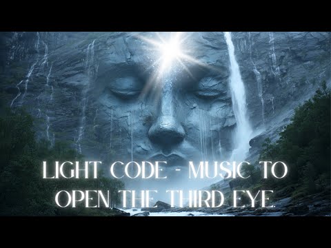 LIGHT CODE- POWERFUL MUSIC TO OPEN THE THIRD EYE | PLEIADIAN CODE # ...