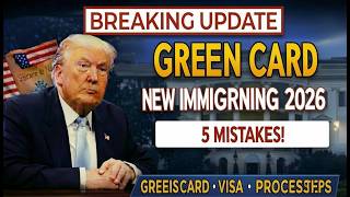 2026 Green Card Warning: Avoid these 5 Common Mistakes
