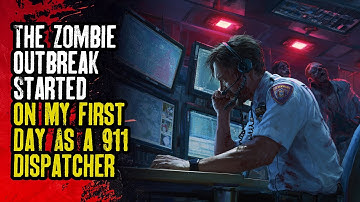 The Zombie Outbreak Started On My First Day As a 911 Dispatcher