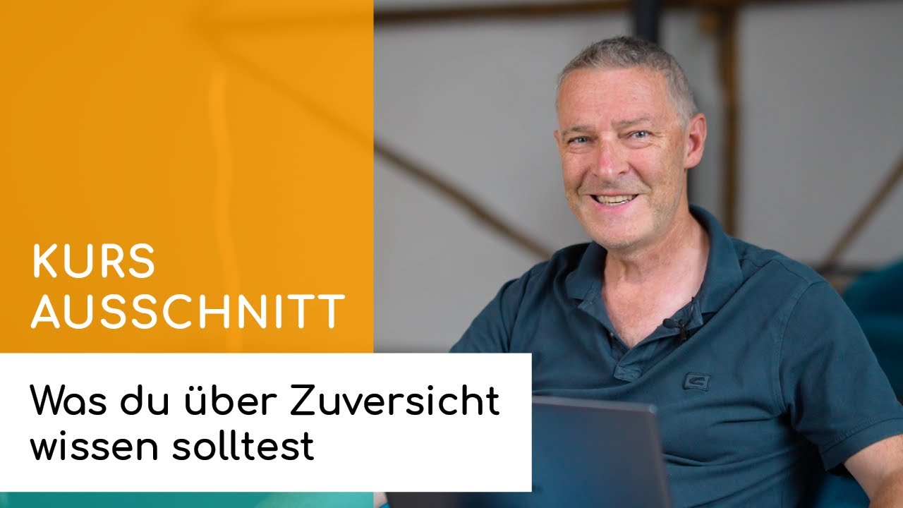 Was du über Zuversicht wissen solltest