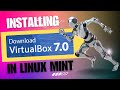 How to Install VirtualBox on Linux Mint 21.3 + Test ISO in VM [Beginner Guide]
