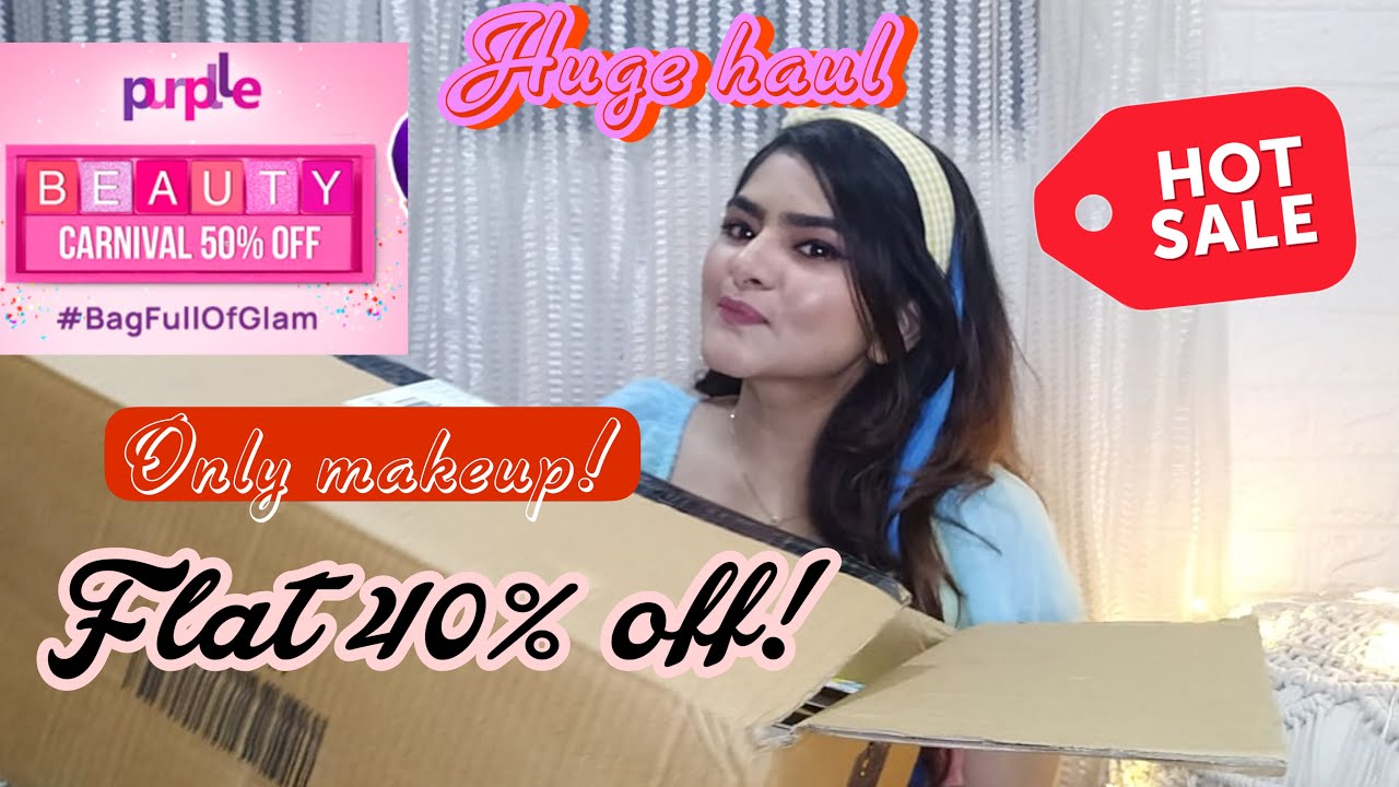 Purplle makeup haul | Purplle Beauty Carnival Sale | Flat 40% off | 