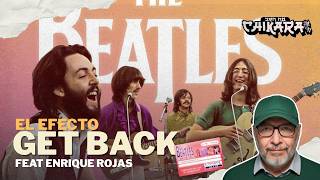 El Efecto Get Back y la Arqueología Beatle (con Enrique Rojas)