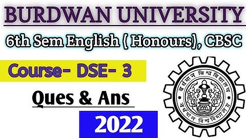 Burdwan University 6th Sem English( Honours)|| DSE-3  2022 Ques & Ans