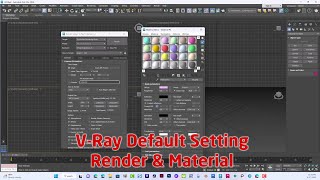 001 How To Set V-Ray Default Material & Render In 3Ds Max