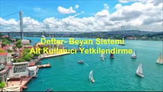 Defter  Beyan Sistemi Alt kullanıcı Yetkilendirme