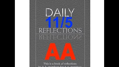 Daily Reflections – November 5 – Alcoholics Anonymous - Read Along