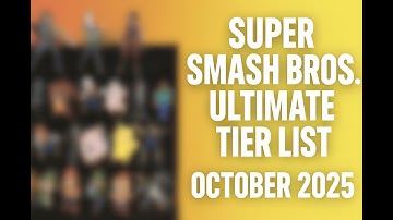 SSBU Character Tier List - October 2025
