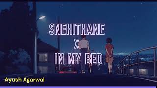 Snehithane X In My Bed Remix Tiktok Trending Song Ayush Agarwal