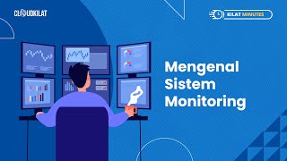 Kilat Minutes: Mengenal Sistem Monitoring screenshot 4