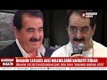 İbrahim Tatlıses Akli Melekelerinin Yerinde Olmadığı İçin Dava Edildi