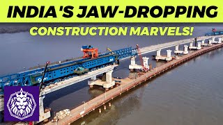 Inside India's Jaw-Dropping Construction Marvels!