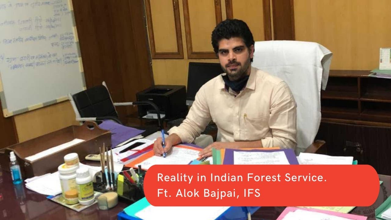 Journey from Indian Space Research Organisation to Indian Forest Service | Alok Bajpai, IFS
