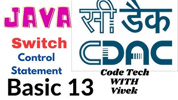 Switch in Java |Control Statement |CodeTech |CDAC |Vivek Singh