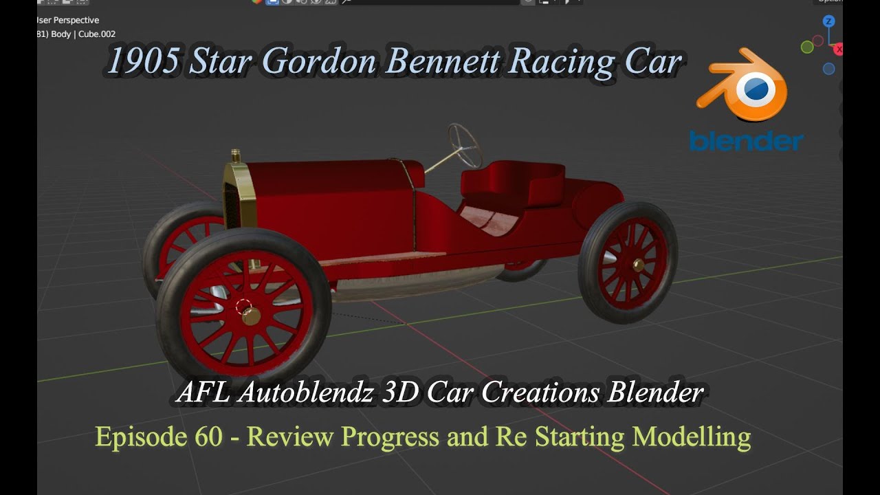 Blender Car Modeling a 1905 Star Gordon Bennett Ep 60 Review and Progress Re start of modelling