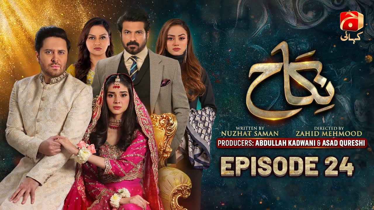 Nikah Episode 24 | Haroon Shahid - Zainab Shabbir - Sohail Sameer - Hammad Farooqui | 