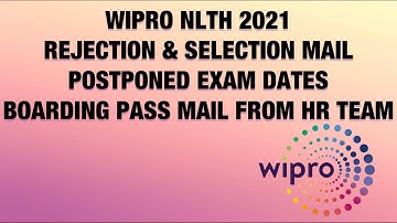 MUST WATCH - WIPRO NLTH 2021 UPDATE - REJECTION MAIL, SELECTION MAIL, HOW TO DOWNLOAD BOARDING PASS