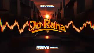 Szywol - DO RANA (DJ PATRYŚ Remix) 2023