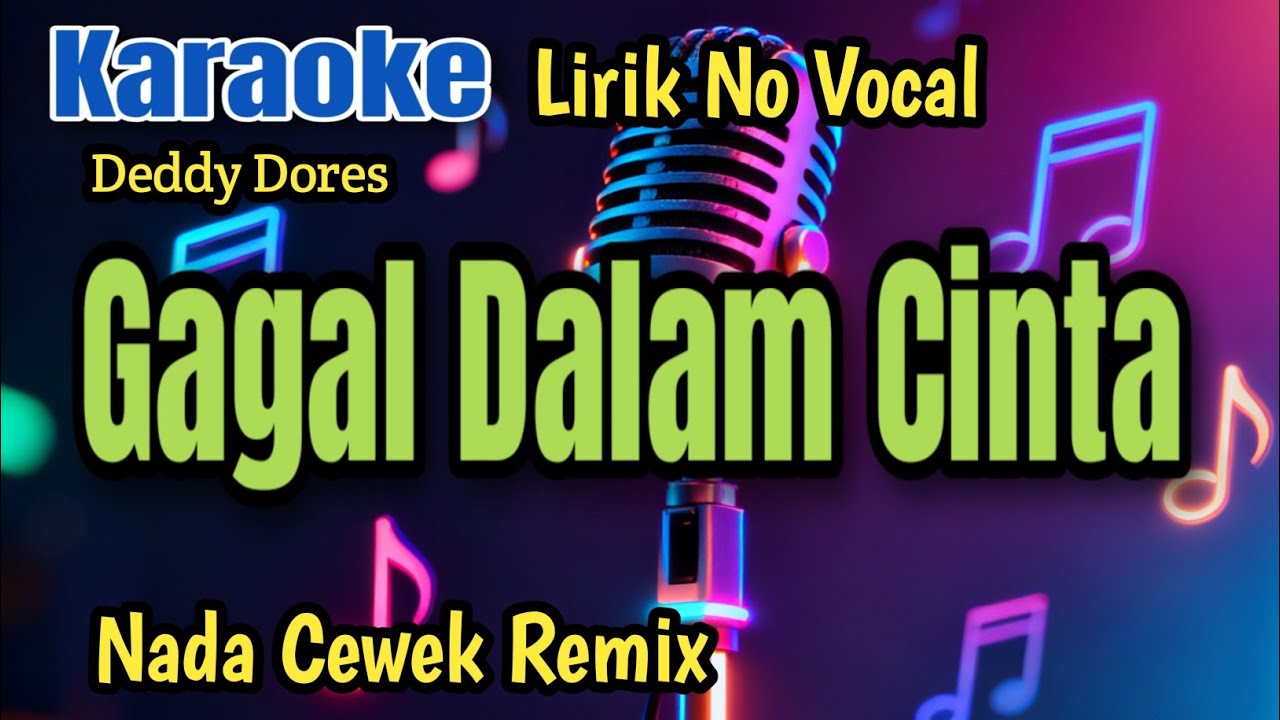 Deddy Dores - Gagal Dalam Cinta || Karaoke Remix Nada Wanita