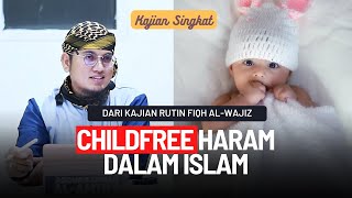 Childfree Haram Dalam Islam | Ust Abdurrahman Al Amiry